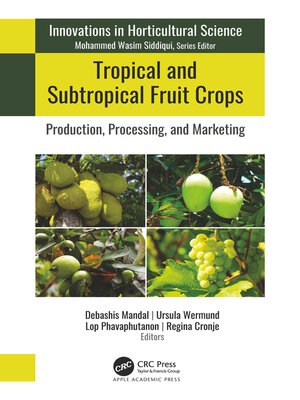 cover image of Tropical and Subtropical Fruit Crops